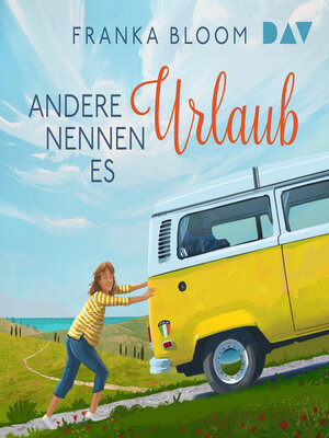 cover image of Andere nennen es Urlaub (Ungekürzt)